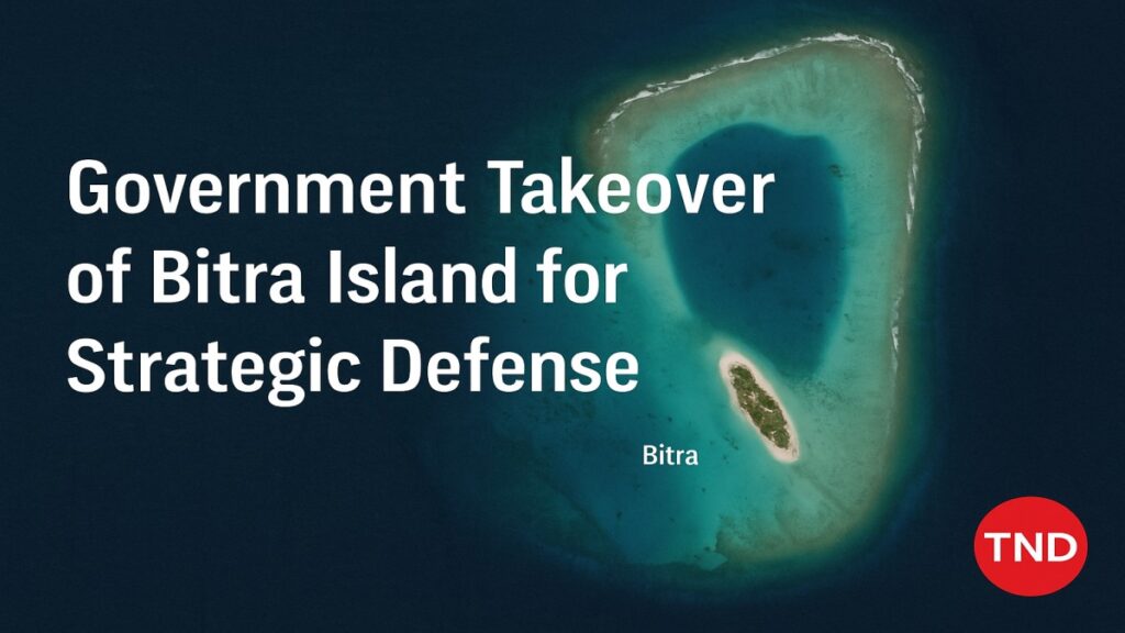 Government takeover of Bitra Island Lakshadweep for defense