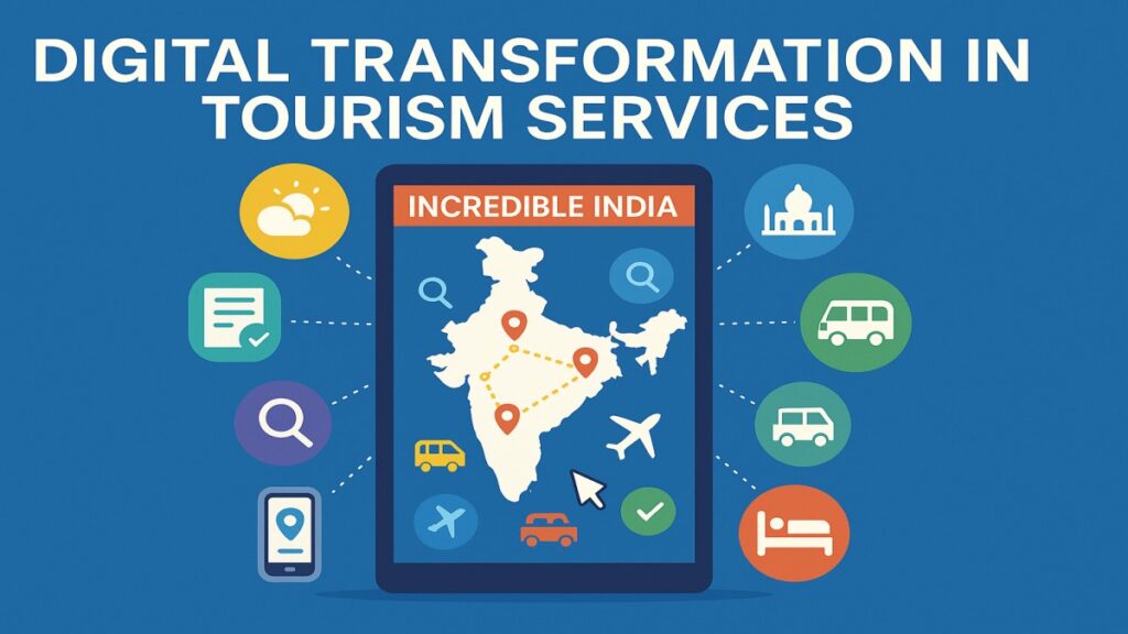 Incredible India Digital Platform (IIDP) Revamped: A New Era of Digital Transformation in Indian Tourism