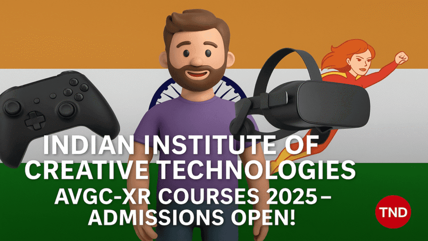 Indian Institute of Creative Technologies