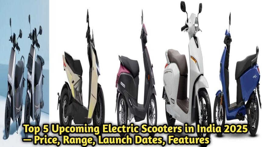 Top 5 Upcoming Electric Sctoors in India 2025
